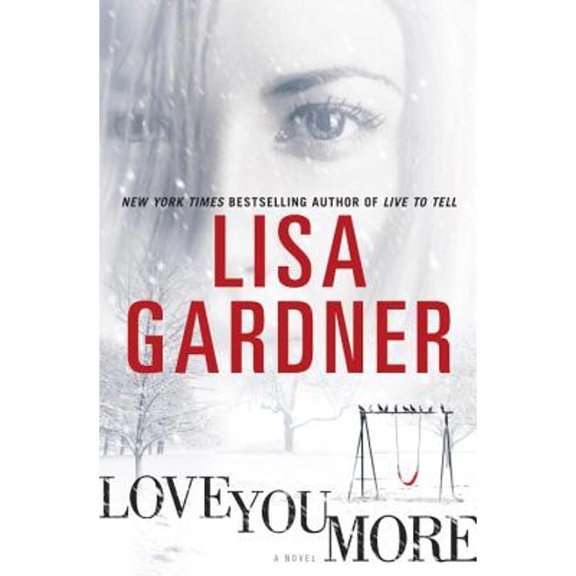 Pre-Owned Love You More (Hardcover) by Lisa Gardner