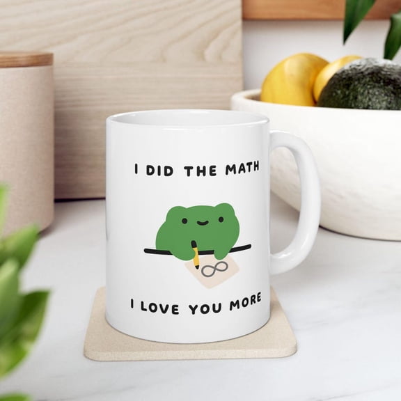 Love You More Mug Funny Math Ceramic Coffee Cup