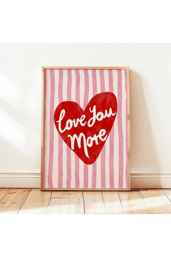 Love You More Poster Redpink Heart Stripes Retro Preppy Entryway Decor Design1 Poster, Unframed Size 8x12