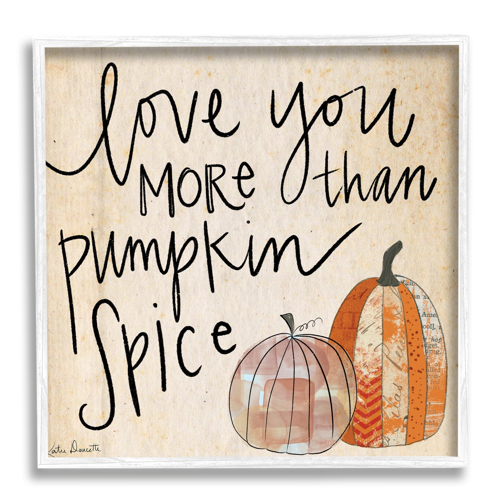 Love You More Than Pumpkin Spice Phrase Patterned Gourds Typography Framed Art Print Wall Art, 17x17