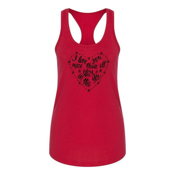 Love You More Than Stars Racerback Tank Women -Image by Shutterstock, Female Large