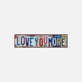 thumbnail image 1 of "Love You More" Vintage License Plate Style Metal Wall Sign, 15x4" Romantic Rustic Wall Sticker Decor for Living Room, Bedroom & Entryway, 1 of 6