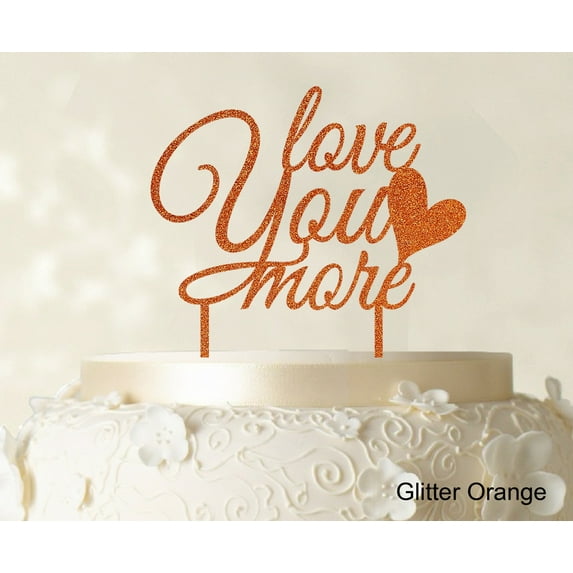 "Love You More Wedding Cake Topper Personalized Glitter Cake Topper Color Option Available 6""-7"" Inches Wide"