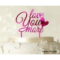 thumbnail image 1 of "Love You More Wedding Cake Topper Personalized Mirror Purple Cake Topper Color Option Available 6""-7"" Inches Wide", 1 of 1