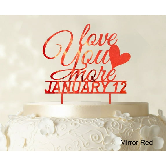 """Love You More"" Wedding Cake Topper Personalized Mirror Red Cake Topper Cake Decorations Color Option Available 6""-7"" Inches Wide"
