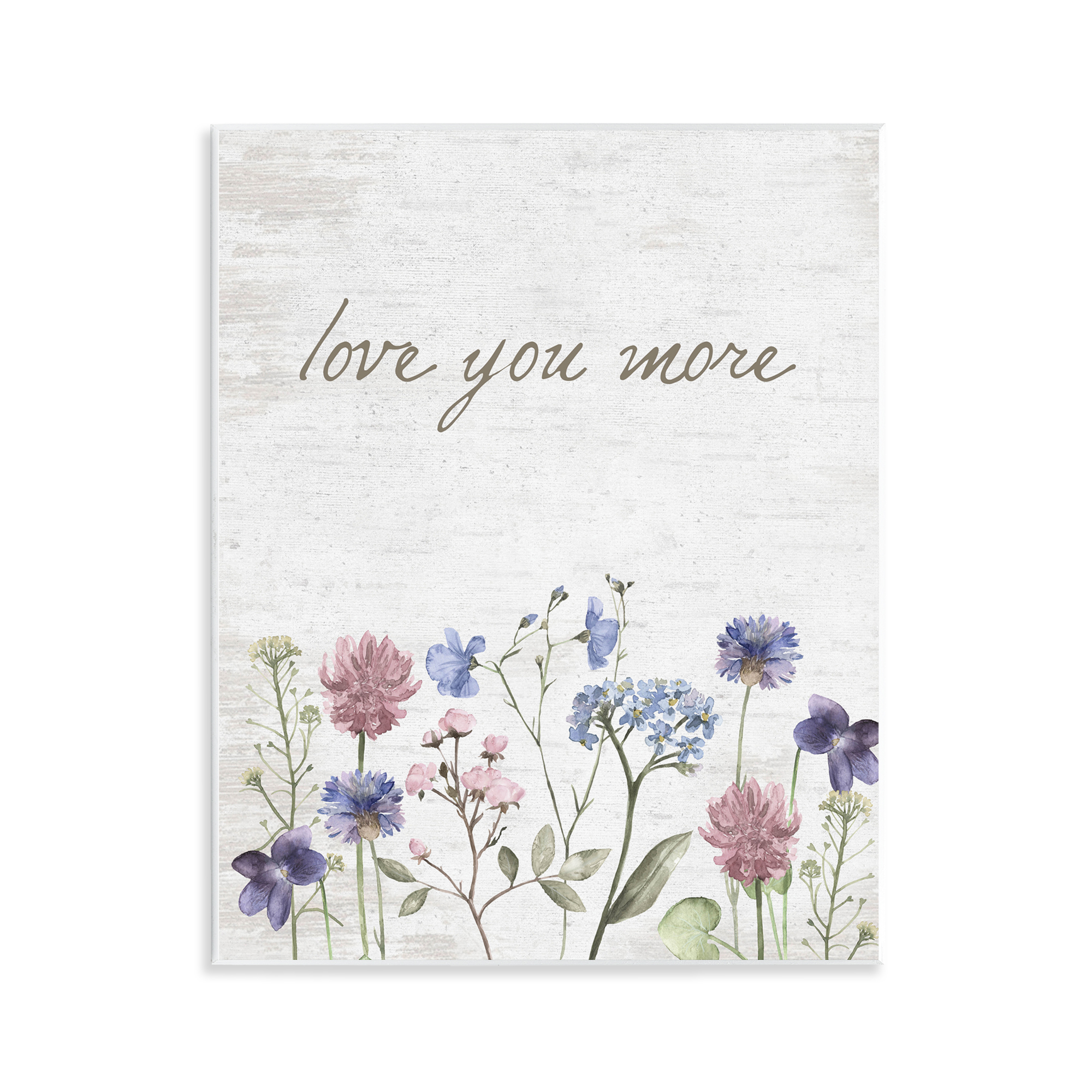 Love You More Wildflowers Wall Plaque Art, design by Lettered and Lined