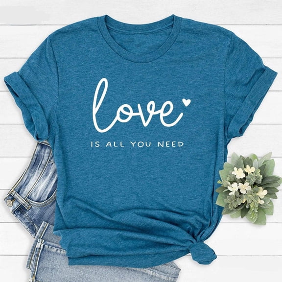 Love is All You Need Shirt, Love Yourself Tee, Couple Shirts, Love T-Shirt, Motivational Shirt, Cute Love Shirt, Valentines Shirt, Love, F4325 All Size S-5Xl