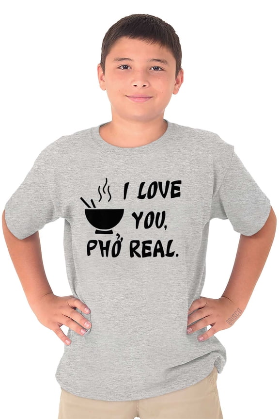 Love You Pho Real Vietnamese Food Crewneck T Shirts Boy Girl Teen Brisco Brands M