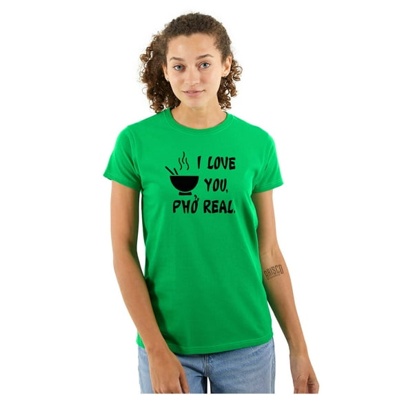 Love You Pho Real Vietnamese Food Womens Slim Fit Graphic Tee Brisco Brands S