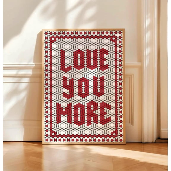 Love You More Print, Mosaic Tile Quote Art, Red Typography Wall Art, Red Love Print, Preppy Aparment Decor, Abstract Love Wall Art Wall Art, Modern Wall Decor, 24x36 UNFRAMED