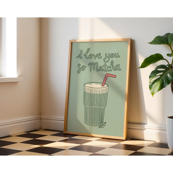 Love You So Matcha Tea Kitchen Wall Art Home Decor