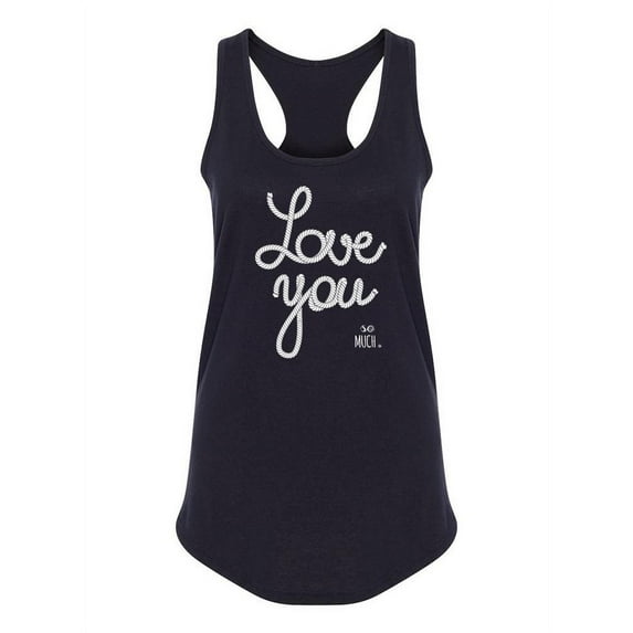 Love You So Much. Design Tank Women -Image by Shutterstock, Female Small