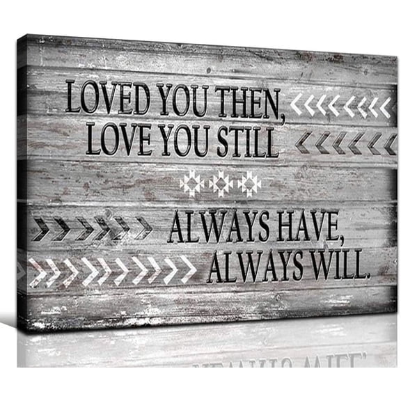 Love You Still Wall Art for Living Room Bedroom Love Theme Wall Decor for Women Inspirational Quotes Poster Framed Wood Painting for Bathroom Farmhouse Rustic Home Decoration Picture 12"x16"
