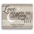 thumbnail image 1 of Love You To The Moon And Back Personalized 11" x 14" or 16" x 20" Canvas, 1 of 1