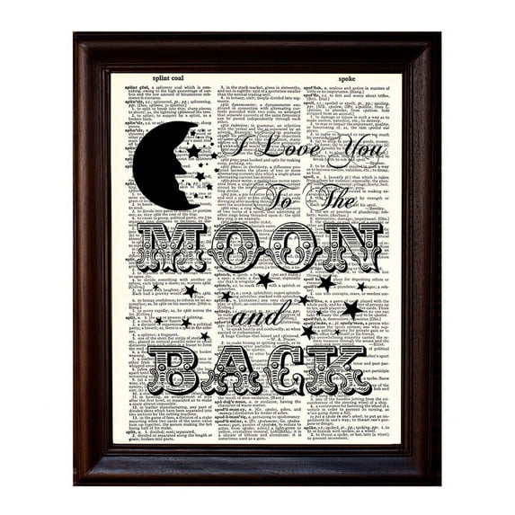 Love You To The Moon Quote - Dictionary Art Print Printed On Authentic Vintage Dictionary Book Page - 8 x 10.5