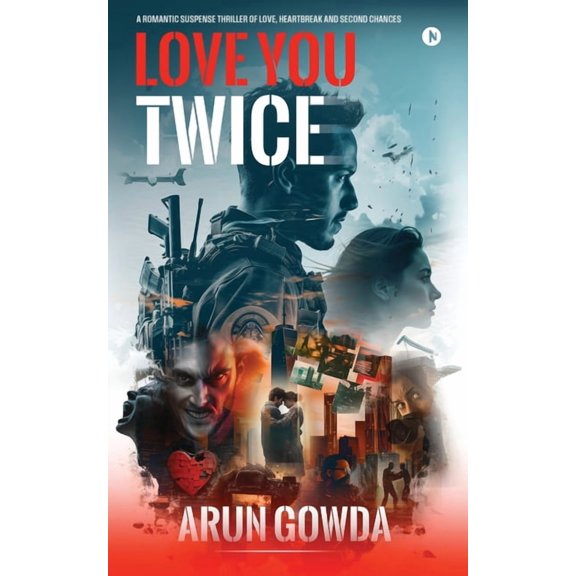 Love You Twice: A Romantic Suspense Thriller of Love, Heartbreak and Second Chances, (Paperback)