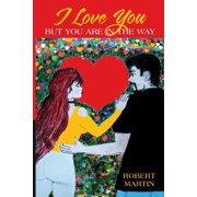 Love You but You Are in the Way, Paperback