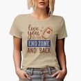 thumbnail image 1 of Love You to the End Zone and Back Quote, Football Art Merch Gift, Tan T-Shirt, 3XL, 1 of 5