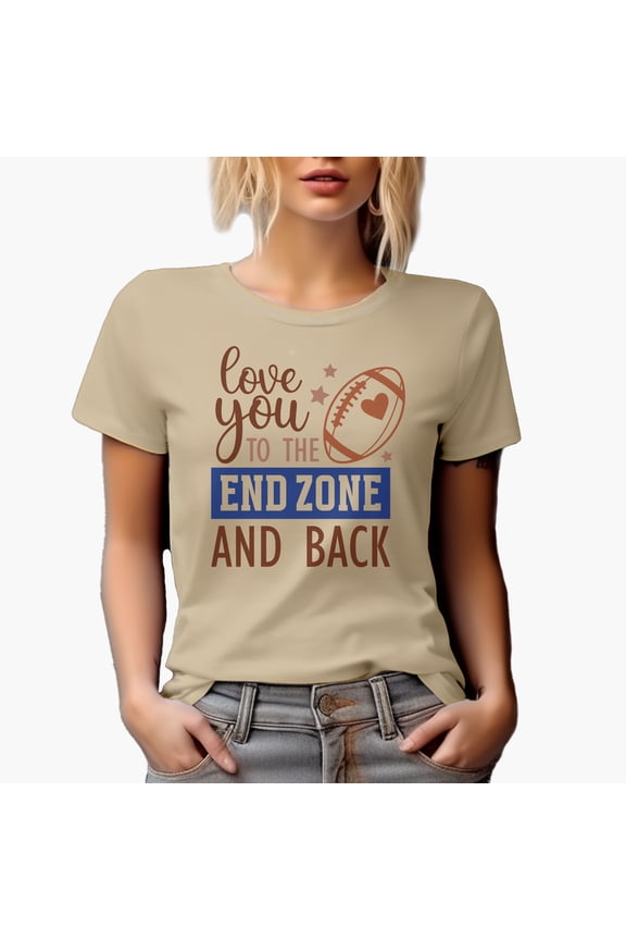 Love You to the End Zone and Back Quote, Football Art Merch Gift, Tan T-Shirt, XL