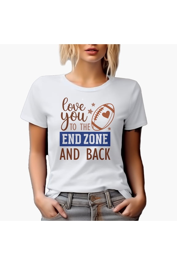 Love You to the End Zone and Back Quote, Football Art Merch Gift, White T-Shirt, Large