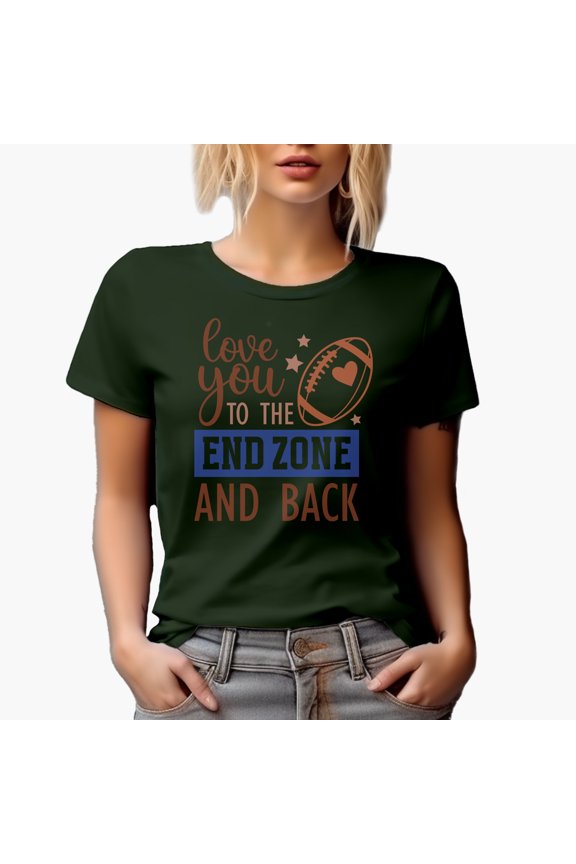 Love You to the End Zone and Back Quote, Football Merch Gift, Military Green T-Shirt, Medium