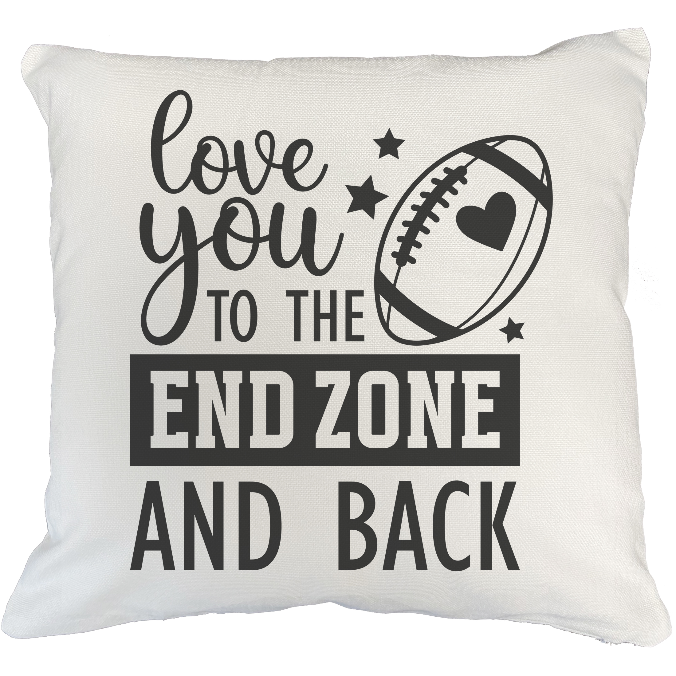 Love You to the End Zone and Back Quote, Football