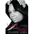 thumbnail image 1 of Love Your Beautiful: 21 day guide to revealing true beauty, (Paperback), 1 of 1