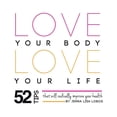 thumbnail image 1 of Love Your Body Love Your Life: 52 Tips That Will Radically Improve Your Health (Paperback), 1 of 1