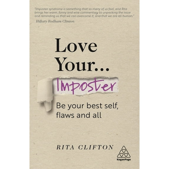 Love Your Imposter: Be Your Best Self, Flaws and All, (Hardcover)