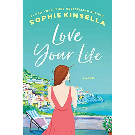 Love Your Life: A Novel