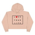thumbnail image 1 of Love Your Life - Women's Crop Hoodie (3 colors available), 1 of 4