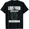thumbnail image 1 of Love Your Nearest Neighbor Machine Learning AI Developer T-Shirt, 1 of 4
