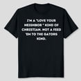 thumbnail image 1 of Love Your Neighbor T-Shirt, Men's And Women's Graphic Tee 100% Cotton by TBun, Full Sizes S-5XL, 1 of 5