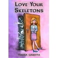 thumbnail image 1 of Love Your Skeletons, (Paperback), 1 of 1