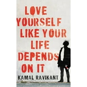 Love Yourself Like Your Life Depends on It, Hardcover