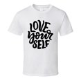 thumbnail image 1 of Love Yourself T-shirt Happy Motivational T Shirt Inspirational Tee T Shirt, 1 of 1