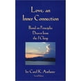 thumbnail image 1 of Pre-Owned Love, An Inner Connection, Based on Principles Drawn from the I Ching (Paperback) 1890764019 9781890764012, 1 of 1