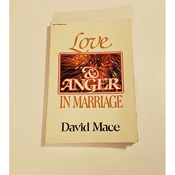 Pre-Owned Love and Anger in Marriage (Paperback) 0310452910 9780310452911
