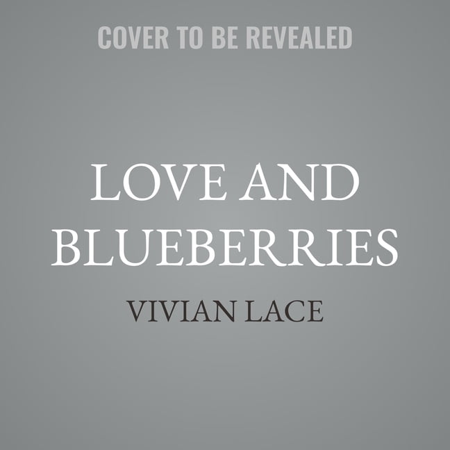 Love and Blueberries, (Audiobook)