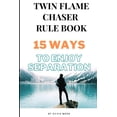 thumbnail image 1 of Love and Chasing Twin Flame Chaser Rule Book: 15 Ways To Enjoy Separation, Book 2, (Paperback), 1 of 1