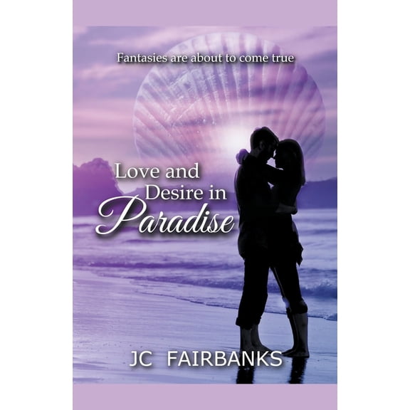 Love and Desire in Paradise, (Paperback)