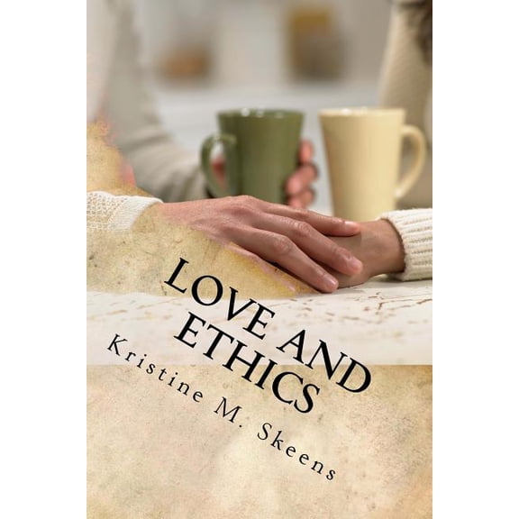Love and Ethics