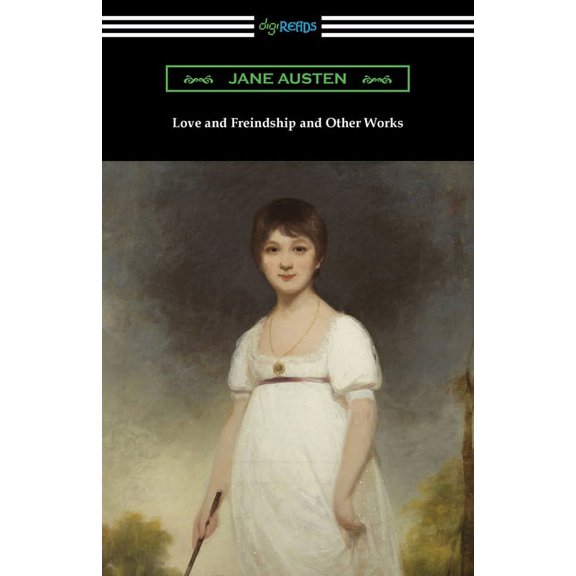 Love and Freindship and Other Works, (Paperback)