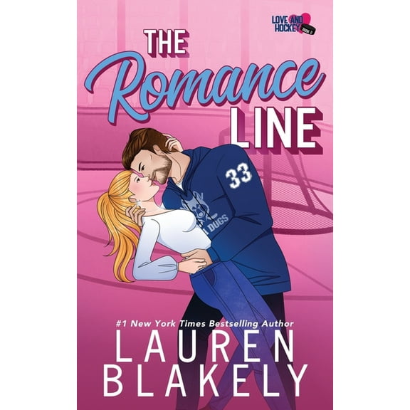 Love and Hockey The Romance Line, Book 2, (Paperback)