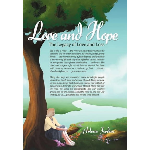 Love and Hope : The Legacy of Love and Loss