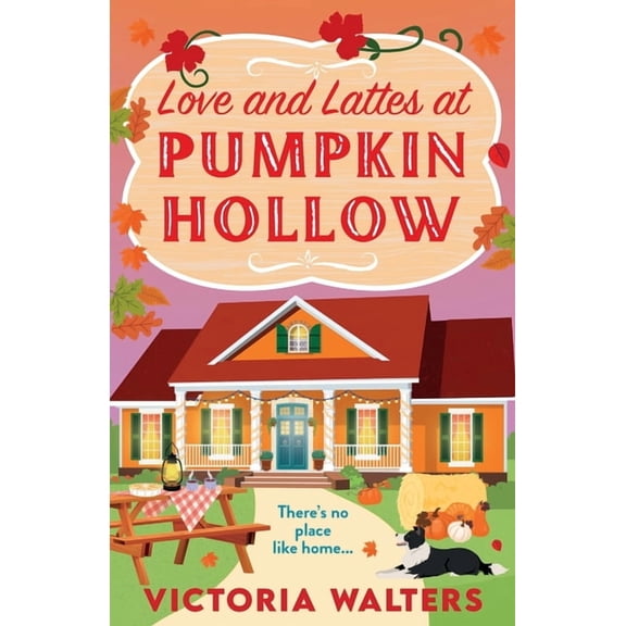 Love and Lattes at Pumpkin Hollow, (Paperback)