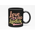 thumbnail image 1 of Love and Lipstick Text with Pastel Colors, Makeup Artist or Lovers, Cosmetologists & Beauticians, Black 11oz Ceramic Mug, 1 of 5