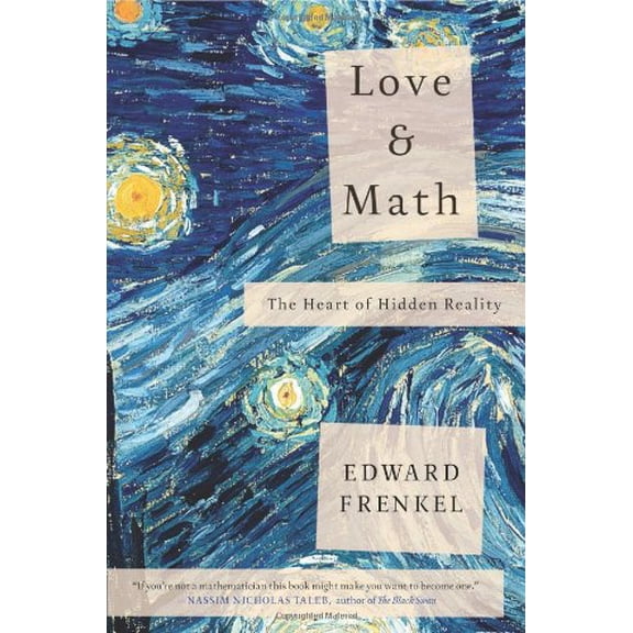 Pre-Owned Love and Math: The Heart of Hidden Reality (Hardcover) 0465050743 9780465050741