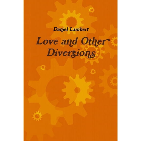 Love and Other Diversions, (Paperback)