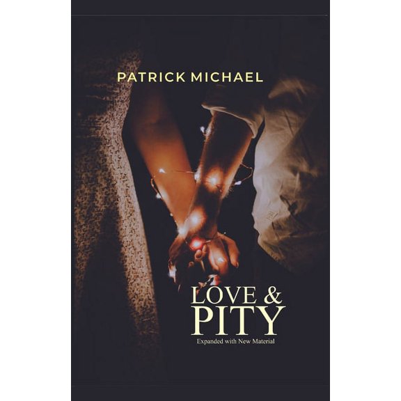 Love and Pity : Expanded with New Material (Paperback)